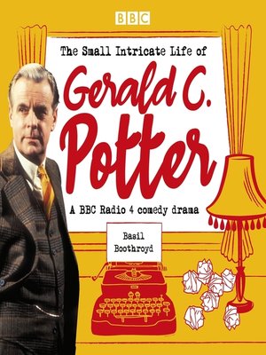 cover image of The Small Intricate Life of Gerald C. Potter